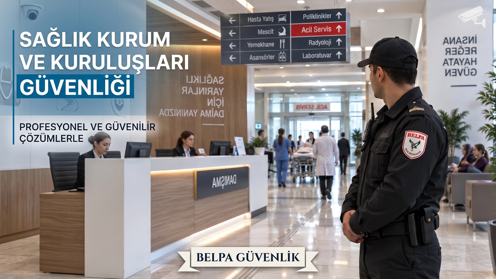 Sağlık Kurumlarında Huzur ve Güvenlik